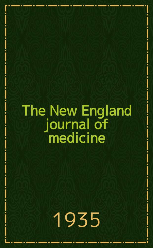 The New England journal of medicine : Formerly the Boston medical a. surgical journal. Vol. 213, № 11