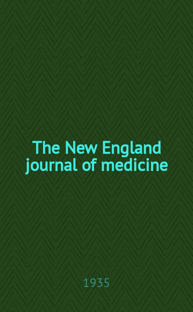 The New England journal of medicine : Formerly the Boston medical a. surgical journal. Vol. 213, № 24