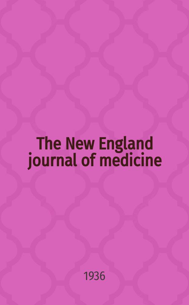 The New England journal of medicine : Formerly the Boston medical a. surgical journal. Vol. 214, № 3