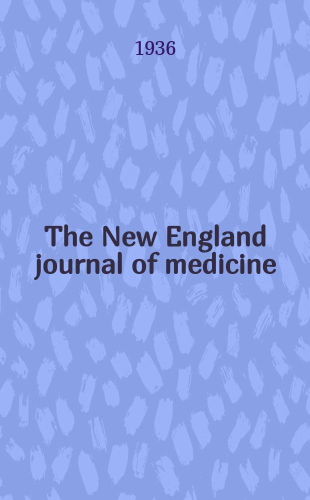 The New England journal of medicine : Formerly the Boston medical a. surgical journal. Vol. 214, № 6