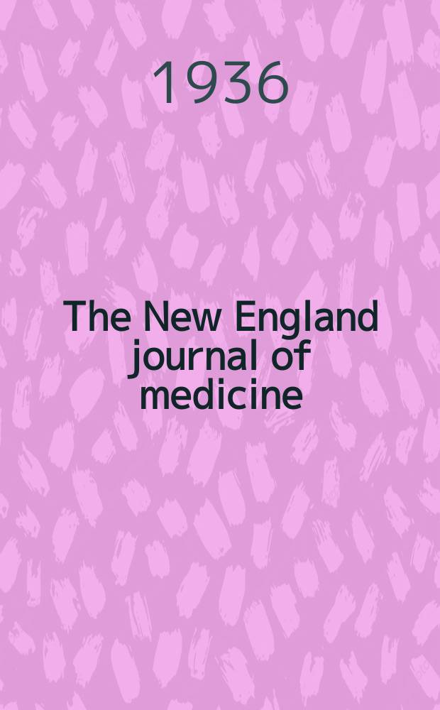 The New England journal of medicine : Formerly the Boston medical a. surgical journal. Vol. 214, № 14