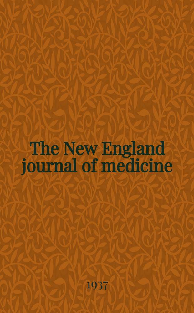 The New England journal of medicine : Formerly the Boston medical a. surgical journal. Vol. 216, № 5