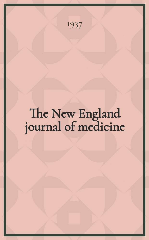 The New England journal of medicine : Formerly the Boston medical a. surgical journal. Vol. 216, № 21