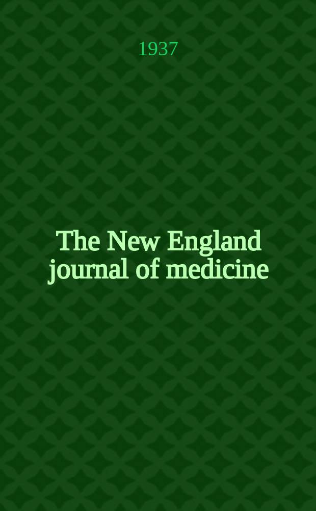The New England journal of medicine : Formerly the Boston medical a. surgical journal. Vol. 216, № 23