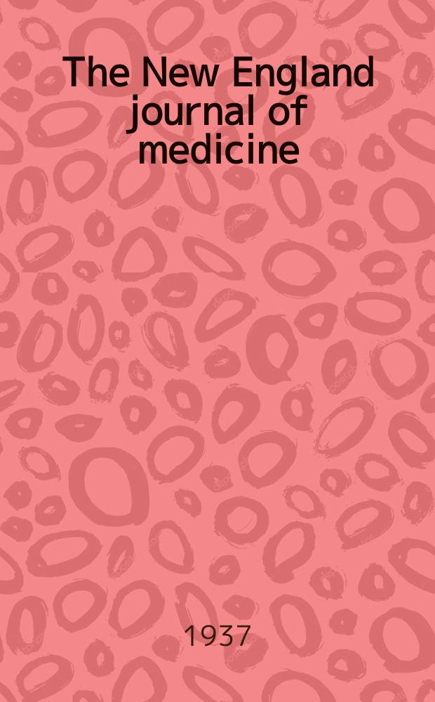 The New England journal of medicine : Formerly the Boston medical a. surgical journal. Vol. 217, № 6