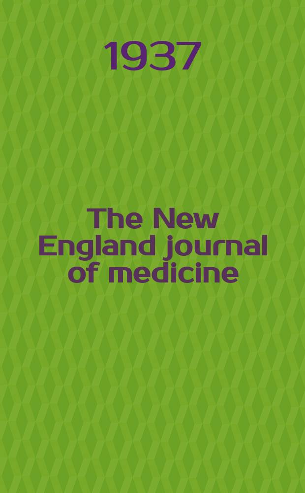 The New England journal of medicine : Formerly the Boston medical a. surgical journal. Vol. 217, № 8
