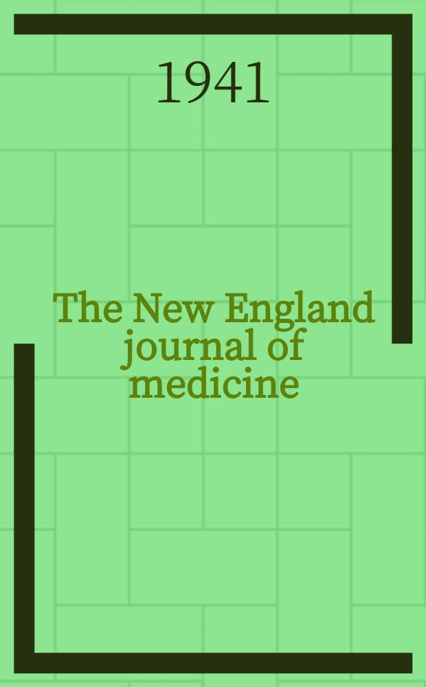 The New England journal of medicine : Formerly the Boston medical a. surgical journal. Vol. 224, № 21
