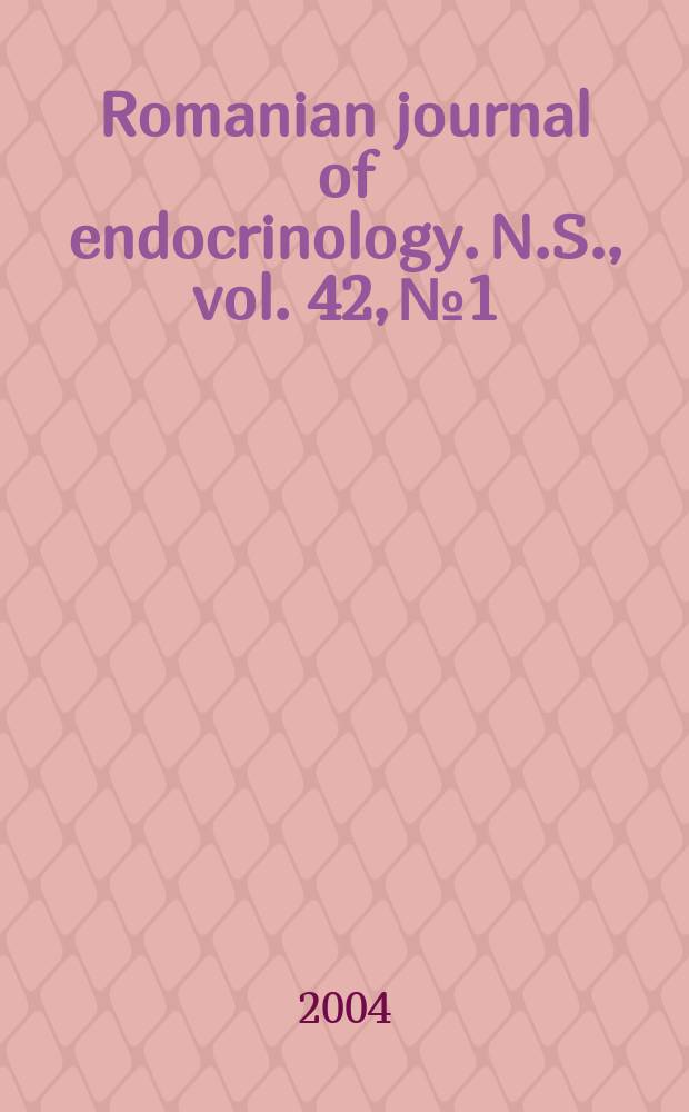 Romanian journal of endocrinology. N.S., vol. 42, № 1/4