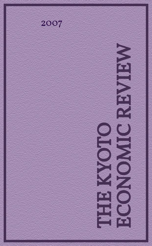 The Kyoto economic review : Form. The Kyoto univ. econ. rev. Vol. 76, № 2(161)