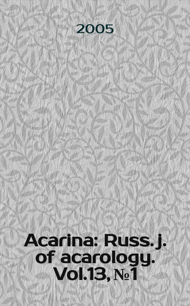 Acarina : Russ. j. of acarology. Vol.13, №1
