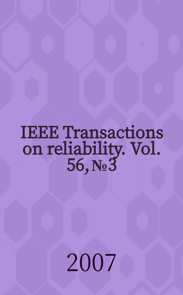 IEEE Transactions on reliability. Vol. 56, № 3