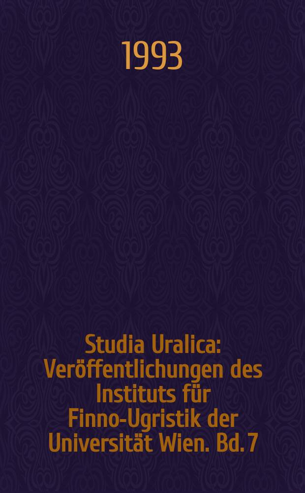 Studia Uralica : Veröffentlichungen des Instituts für Finno-Ugristik der Universität Wien. Bd. 7 : Die Areallinguistik am Beispiel syntaktischer Übereinstimmungen im Wolga-Kama-Areal = Ареальная лингвистика как пример синтаксического согласования языков Волга-Кама ареала
