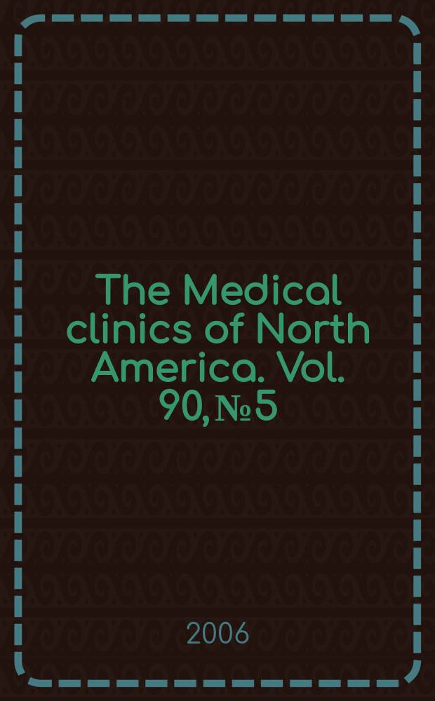 The Medical clinics of North America. Vol. 90, № 5 : Geriatric medicine