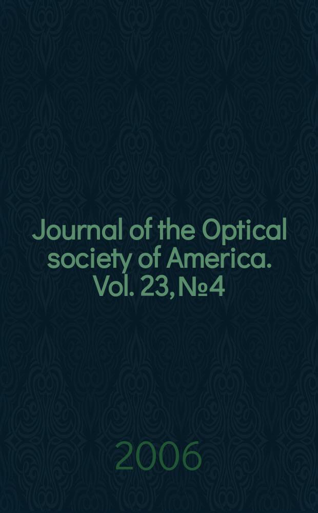 Journal of the Optical society of America. Vol. 23, № 4