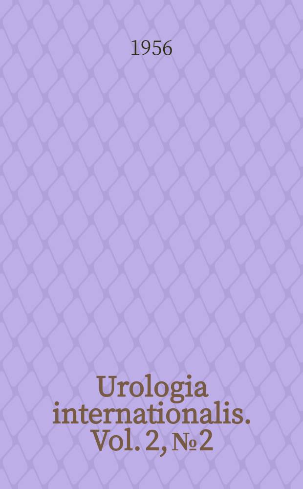 Urologia internationalis. Vol. 2, № 2