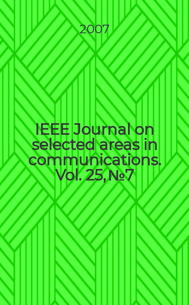 IEEE Journal on selected areas in communications. Vol. 25, № 7