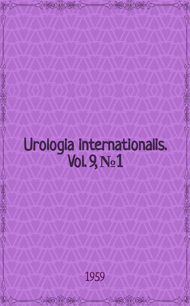 Urologia internationalis. Vol. 9, № 1