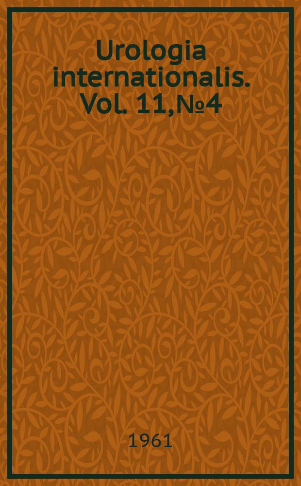 Urologia internationalis. Vol. 11, № 4