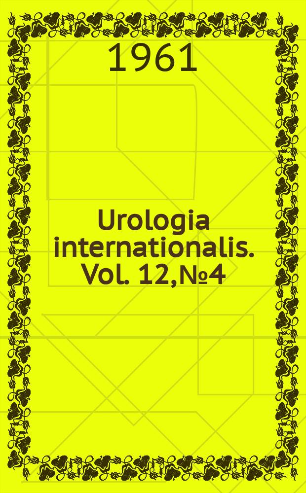 Urologia internationalis. Vol. 12, № 4