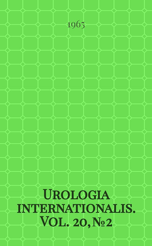 Urologia internationalis. Vol. 20, № 2