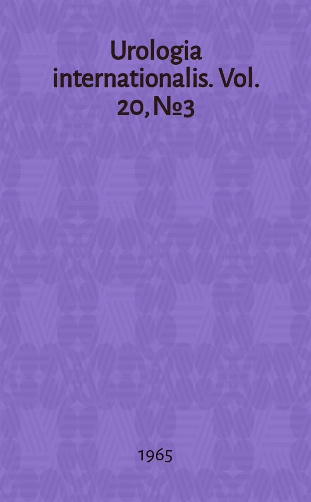 Urologia internationalis. Vol. 20, № 3