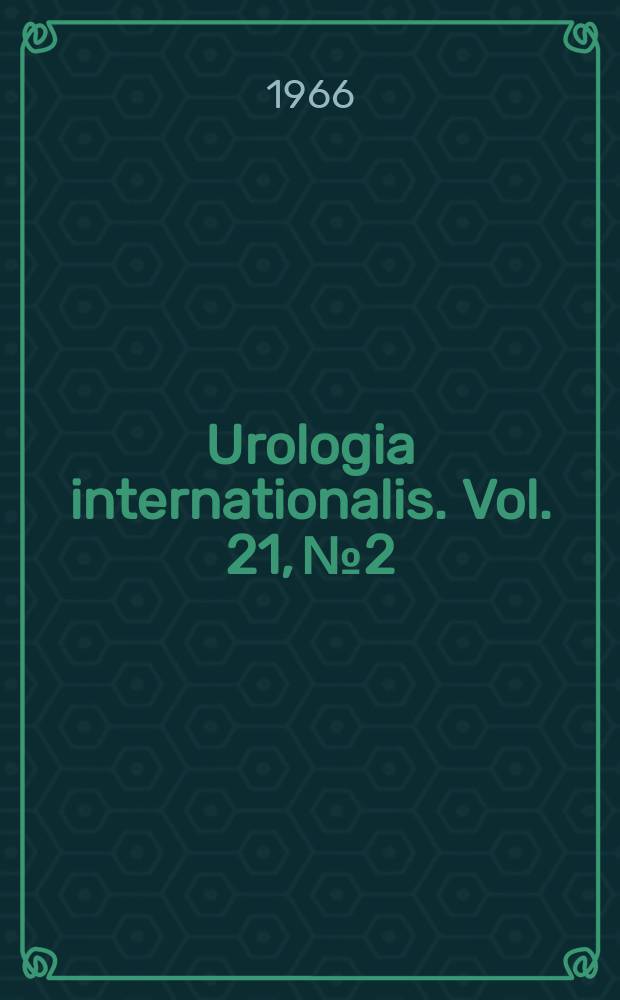 Urologia internationalis. Vol. 21, № 2