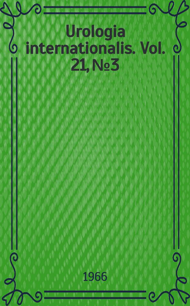 Urologia internationalis. Vol. 21, № 3