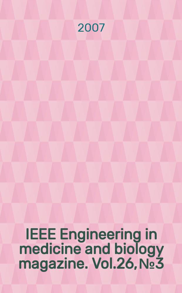 IEEE Engineering in medicine and biology magazine. Vol.26, № 3