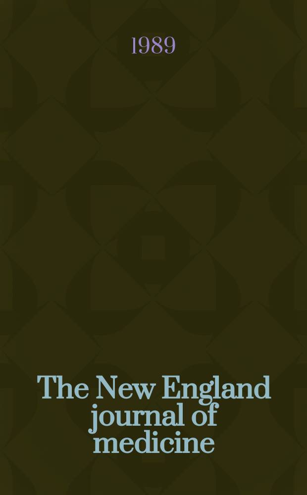 The New England journal of medicine : Formerly the Boston medical a. surgical journal. Vol. 320, № 8
