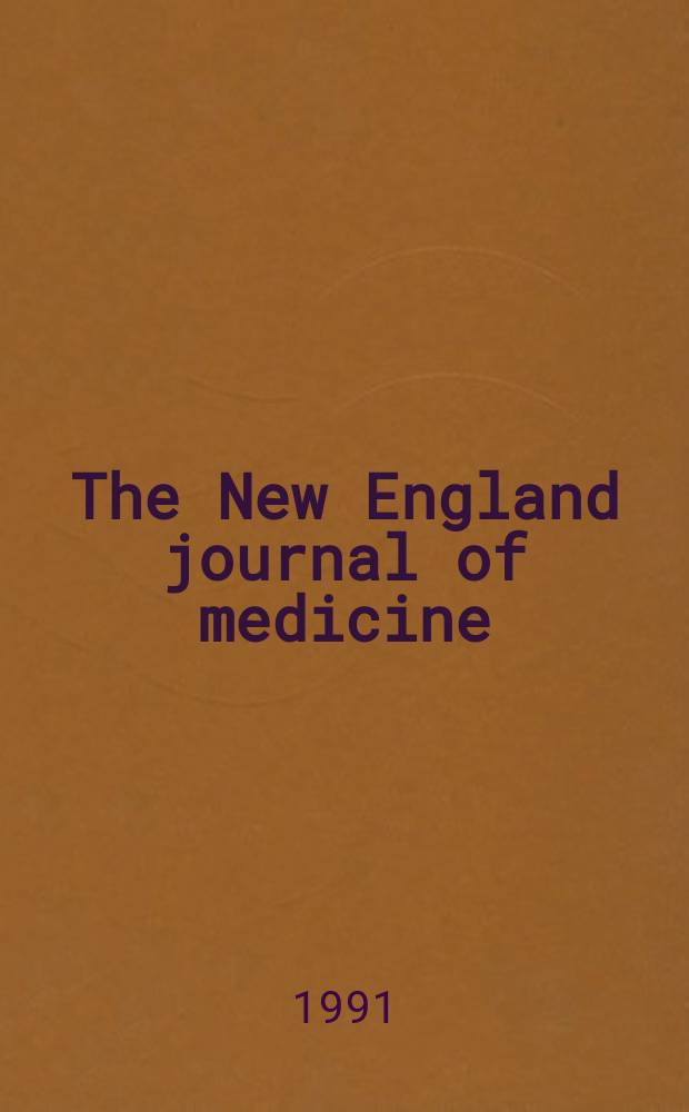 The New England journal of medicine : Formerly the Boston medical a. surgical journal. Vol. 325, № 14