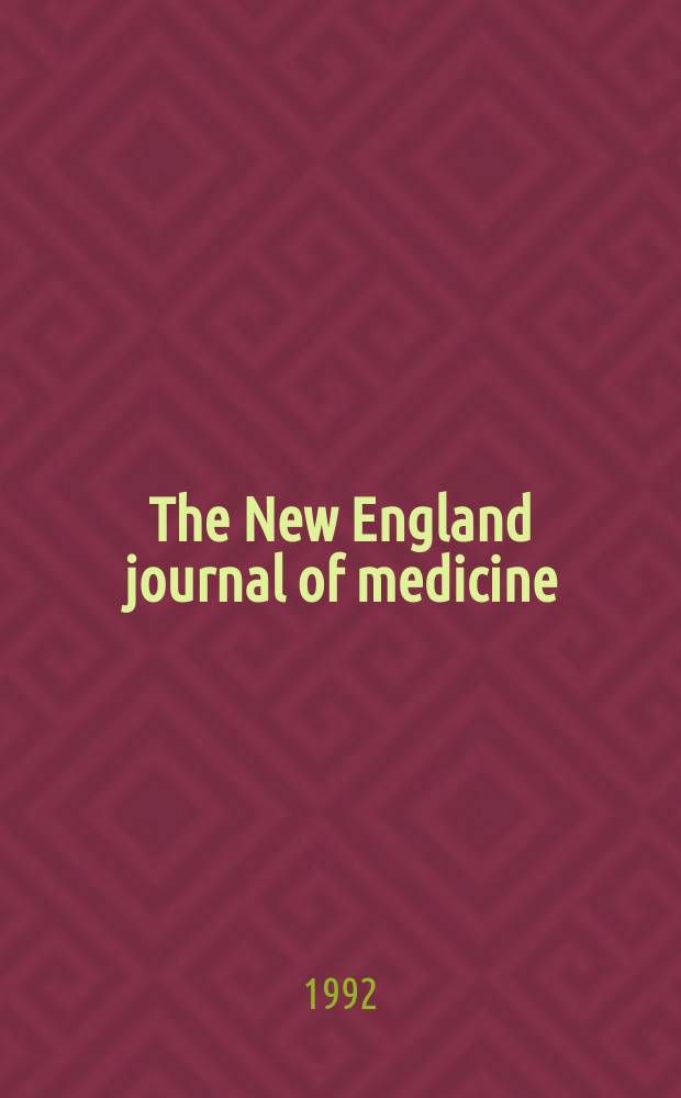 The New England journal of medicine : Formerly the Boston medical a. surgical journal. Vol. 326, № 20