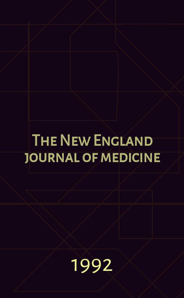 The New England journal of medicine : Formerly the Boston medical a. surgical journal. Vol. 327, № 26