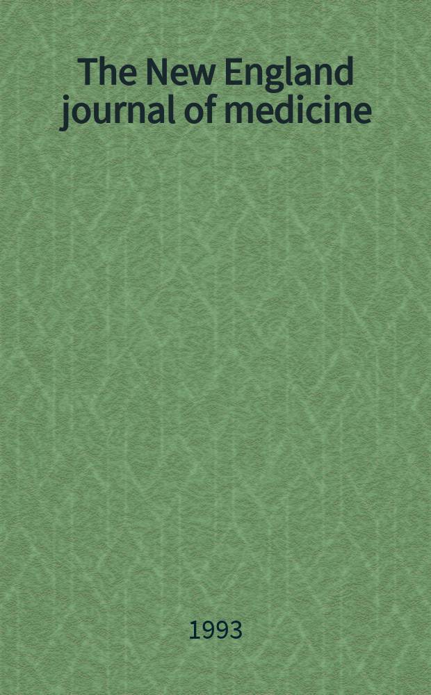 The New England journal of medicine : Formerly the Boston medical a. surgical journal. Vol. 328, № 20