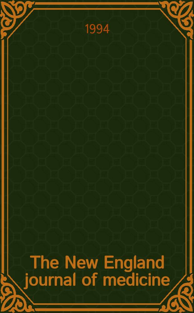 The New England journal of medicine : Formerly the Boston medical a. surgical journal. Vol. 331, № 2