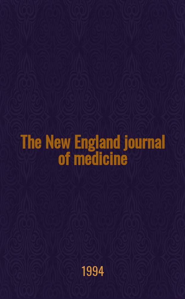 The New England journal of medicine : Formerly the Boston medical a. surgical journal. Vol. 331, № 22