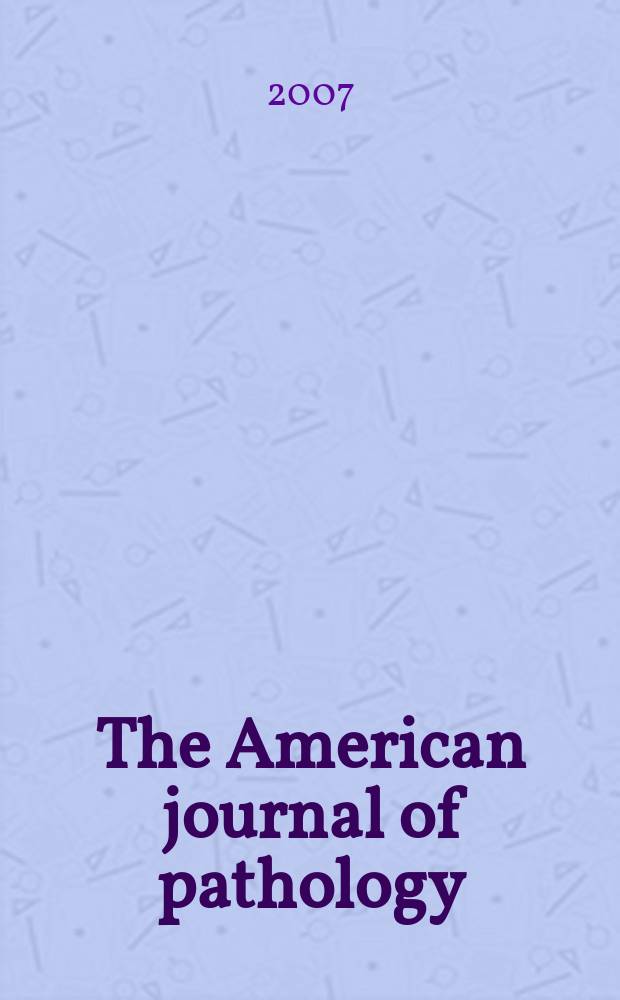 The American journal of pathology : Offic. publication of the Amer. assoc. of pathologists and bacteriologists. Vol. 170, № 1