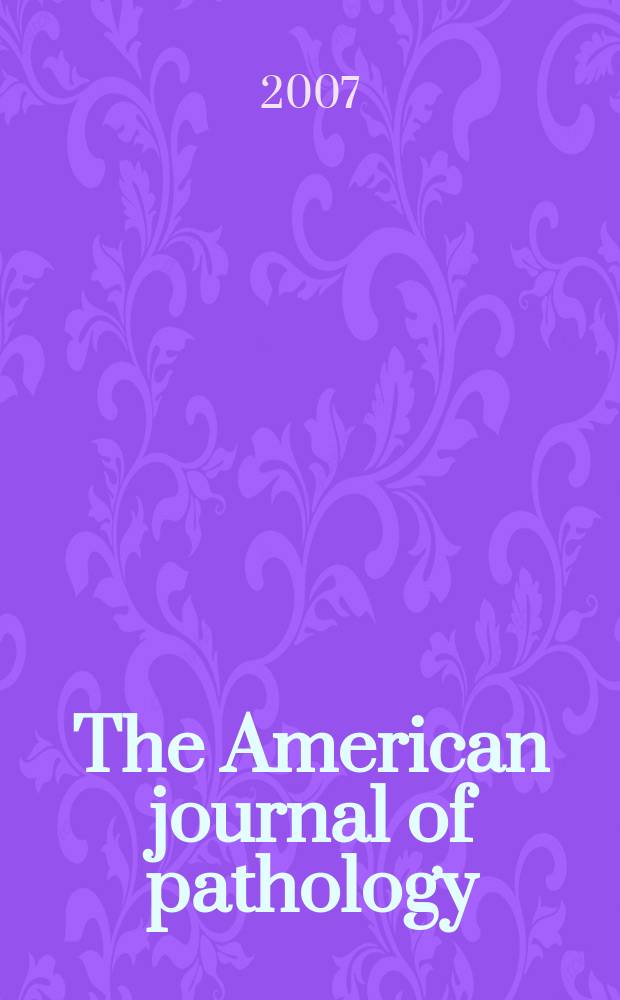 The American journal of pathology : Offic. publication of the Amer. assoc. of pathologists and bacteriologists. Vol. 171, № 1