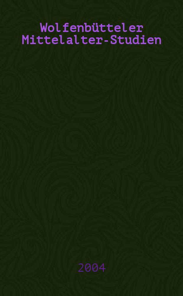 Wolfenbütteler Mittelalter-Studien = Вольфенбюттелеровские исследования средневековья