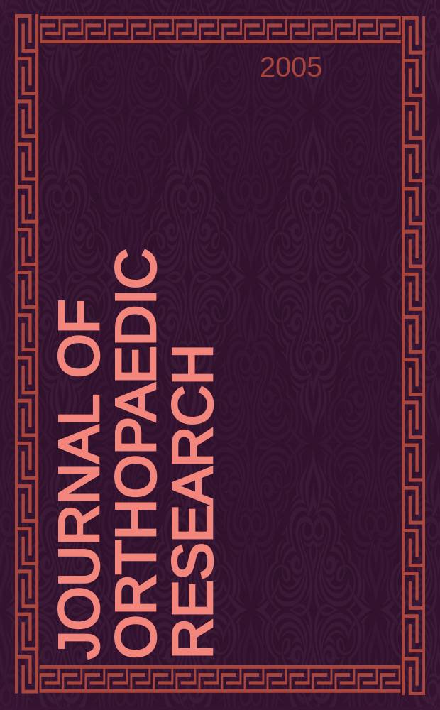 Journal of orthopaedic research : A journal for musculoskeletal investigations Offic. publ. of the Orthopaedic research soc. Vol. 23, № 6
