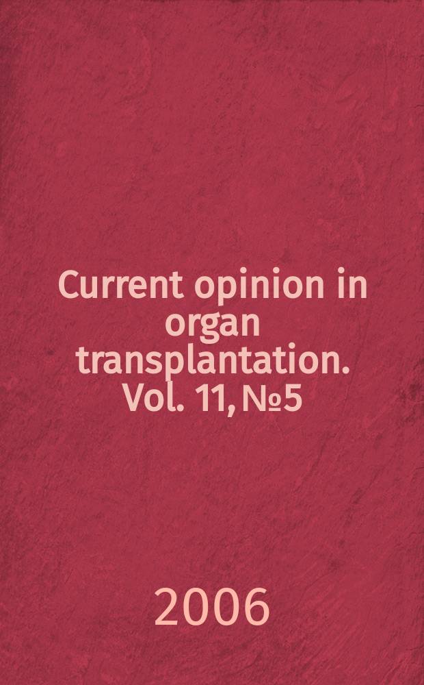 Current opinion in organ transplantation. Vol. 11, № 5