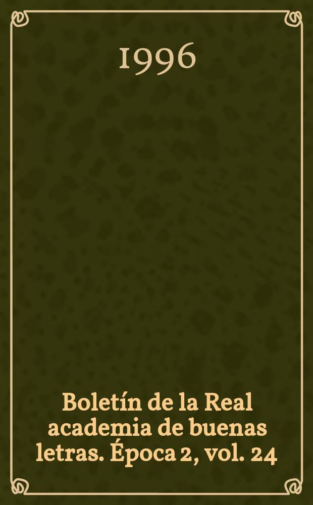 Boletín de la Real academia de buenas letras. Época 2, vol. 24