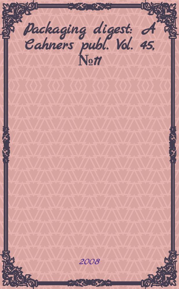 Packaging digest : A Cahners publ. Vol. 45, № 11