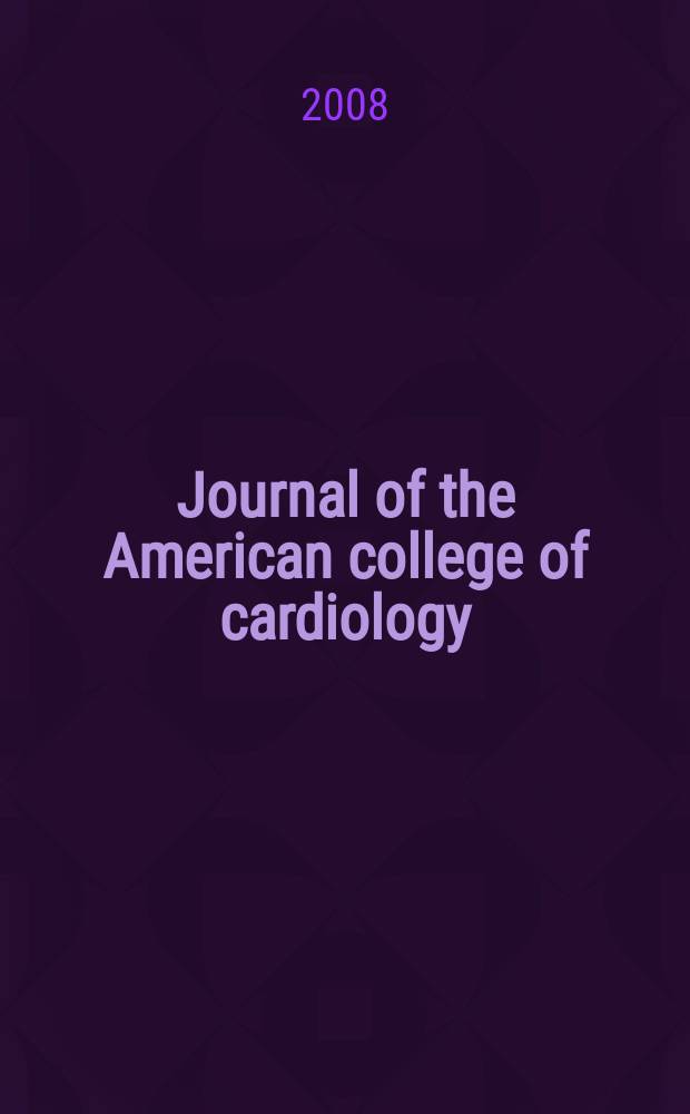 Journal of the American college of cardiology : JACC. Vol. 52, № 21