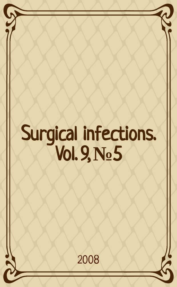 Surgical infections. Vol. 9, № 5