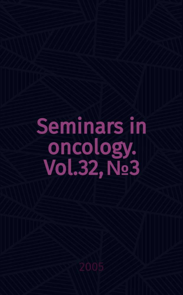 Seminars in oncology. Vol.32, №3 : Non-small cell lung cancer