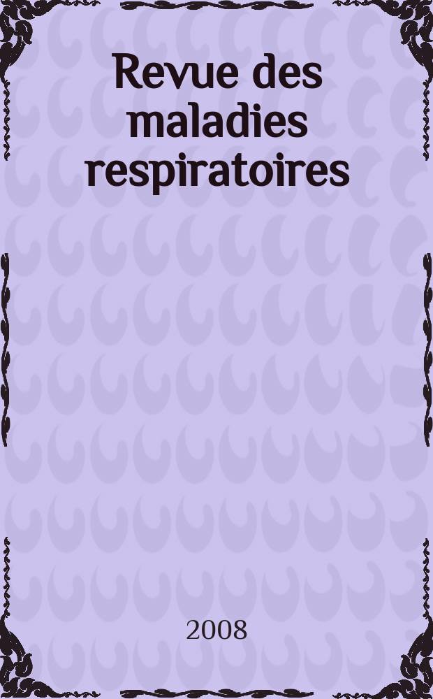 Revue des maladies respiratoires : Organe offic. de la Soc. de pneumologie de langue fr. Vol. 25, № 8, cah. 2 : Cours du Groupe d'oncologie thoracique de langue fran&ccedil;aise (GOLF 2008), Bruxelles, 8-11 septembre 2008 = Курсы франкоговорящей группы торакальной онкологии