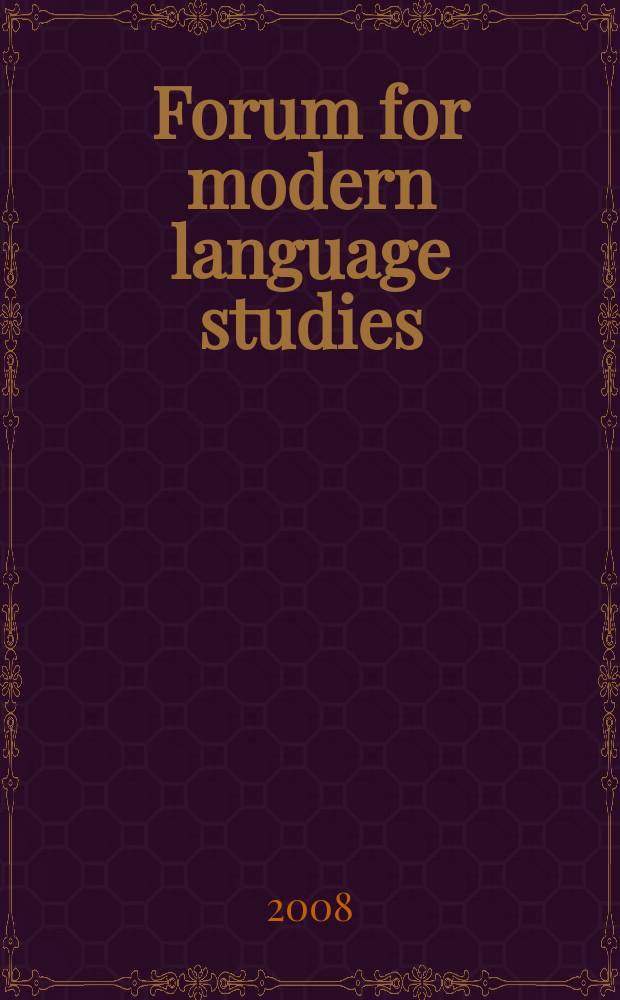 Forum for modern language studies : Publ. by the Univ. of St. Andrews. Vol. 44, № 2 : Representations of the past in European memorials = Представления о прошлом в Европейских мемориалах