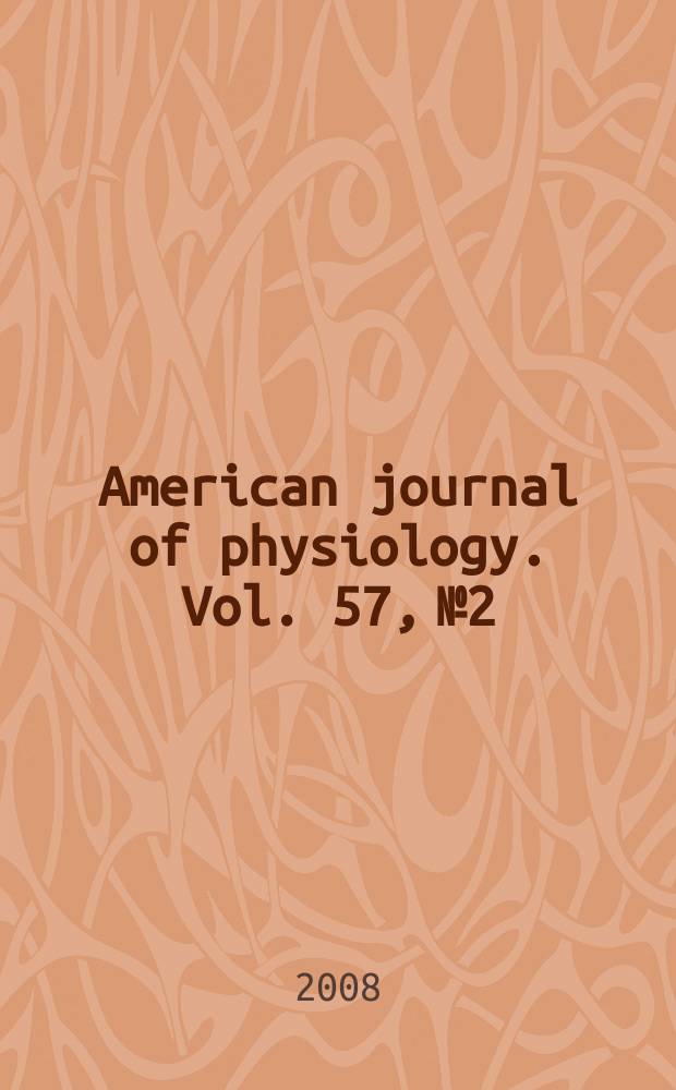 American journal of physiology. Vol. 57, № 2