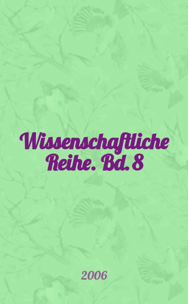 Wissenschaftliche Reihe. Bd. 8 : Otto von Bismarck im Spiegel Europas = Отта фон Бисмарк в зеркале Европы