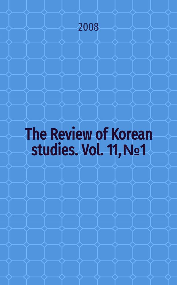 The Review of Korean studies. Vol. 11, № 1
